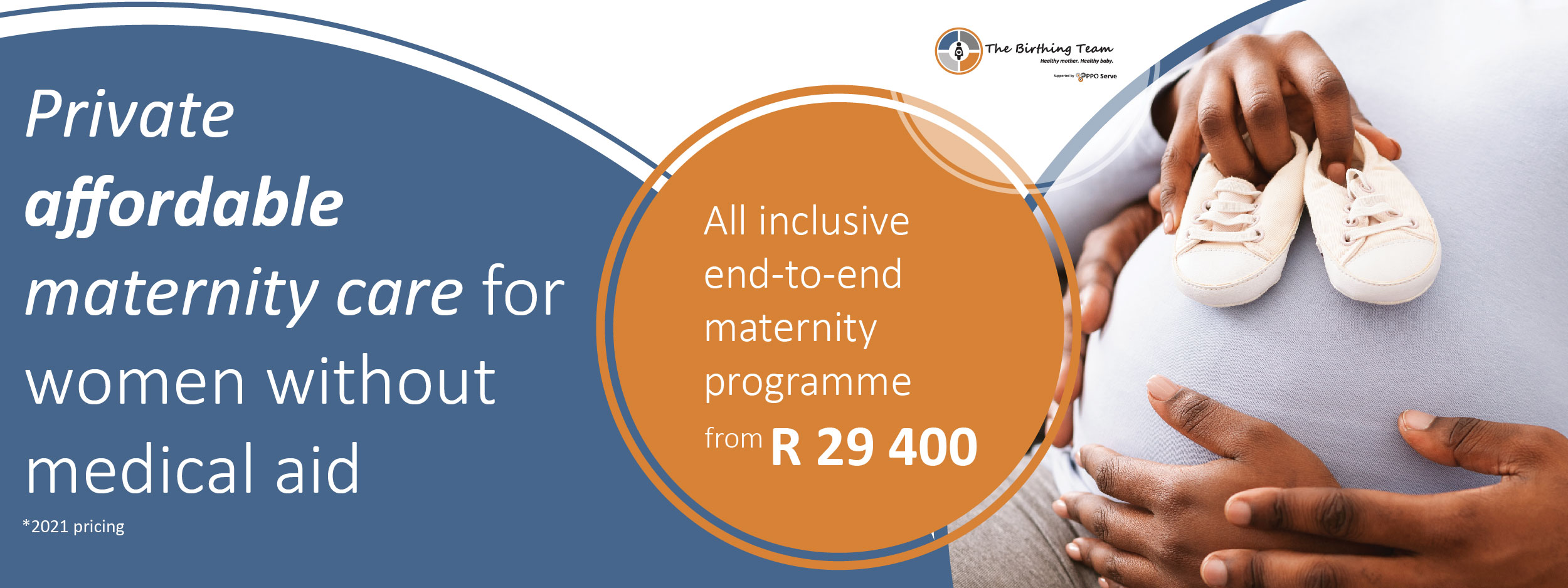 All inclusive end-to-end maternity programme Private affordable maternity care for women without medical aid *2019 price - From 22,499